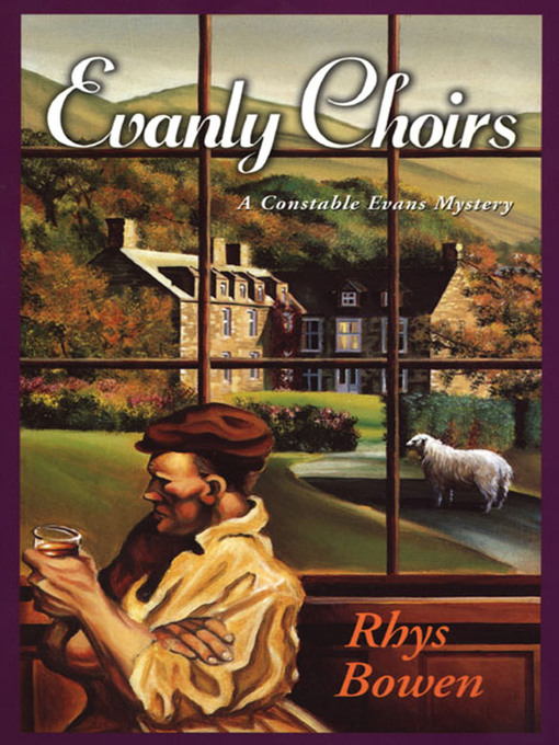 Title details for Evanly Choirs by Rhys Bowen - Available